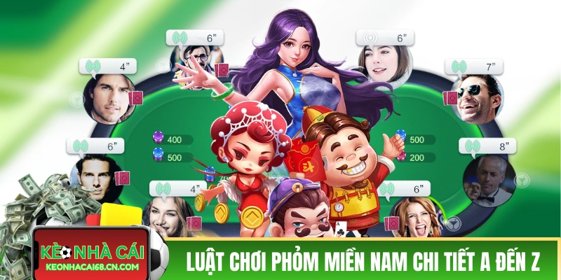 Tá Lả Miền Nam - Khám Phá Cách Chơi Và Kiến Thức Quan Trọng 3 Luật chơi Phỏm Miền Nam chi tiết A đến Z